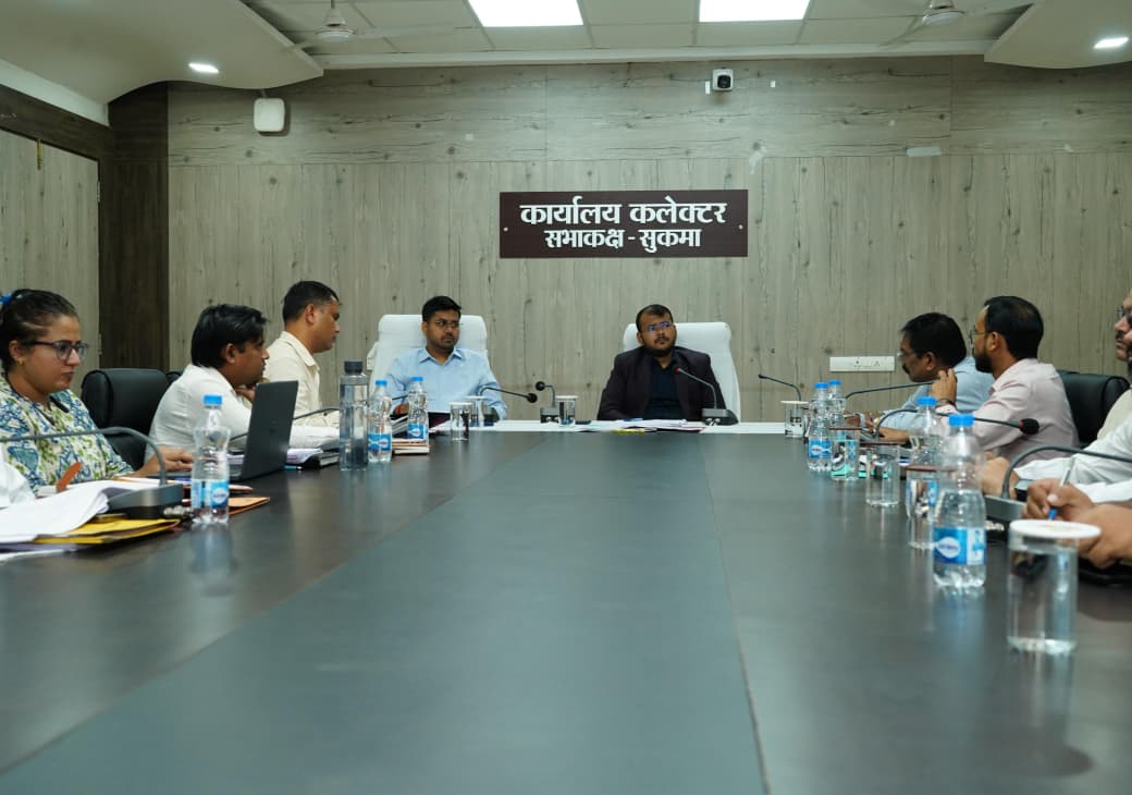 सुकमा में विकास कार्यों और योजनाओं की गति तेज